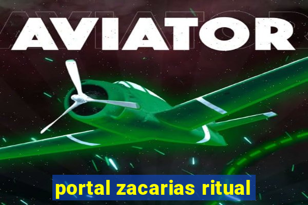 portal zacarias ritual